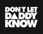 Don't Let Daddy Know